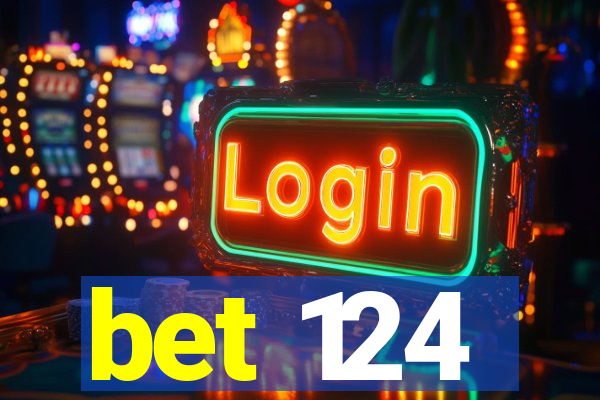 bet 124